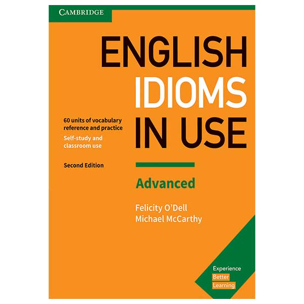Idioms In Use English Advanced Second Edition